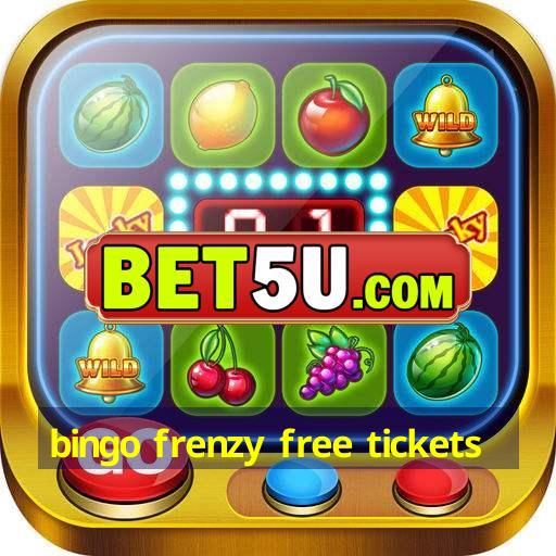 bingo frenzy free tickets